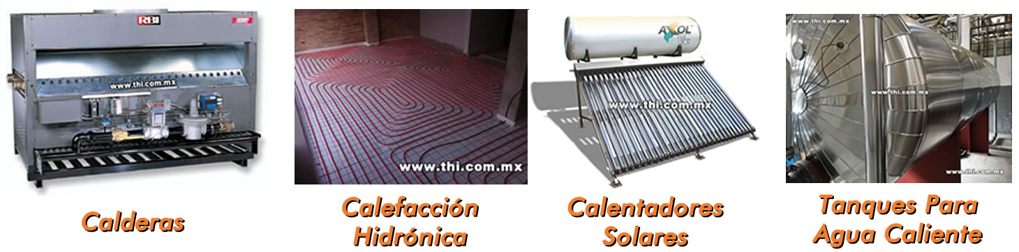 Calderas, Calefaccion Hidronica, Calentadores Solares y Tanques Para Agua Caliente